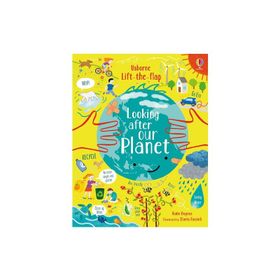 Lift The Flap Looking After Our Planet-Usborne Publishing