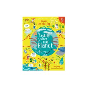 Lift The Flap Looking After Our Planet-Usborne Publishing