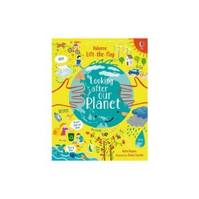 Lift The Flap Looking After Our Planet-Usborne Publishing