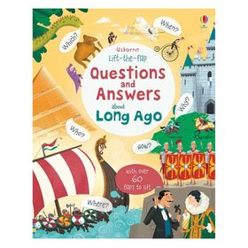 Lift The Flap Questions And Answers About Long Ago-Usborne Publishing