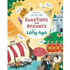 Lift The Flap Questions And Answers About Long Ago-Usborne Publishing