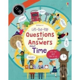 Lift The Flap Questions And Answers About Time-Usborne Publishing