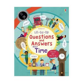 Lift The Flap Questions And Answers About Time-Usborne Publishing