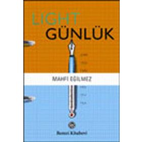 LIGHT GÜNLÜK - MAHFI EĞİLMEZ