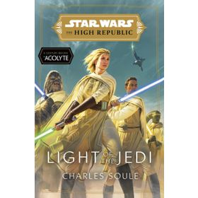 Light Of The Jedi - Charles Soule