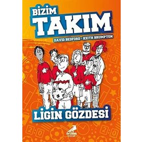 Ligin Gözdesi - Bizim Takım - David Bedford - Keith Brumpton