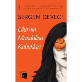 Likanın Mandalina Kabukları - Sergen Deveci