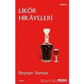 Likör Hikayeleri - Reyhan Yaman