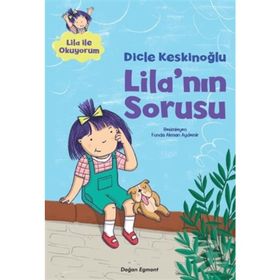 Lila'nın Sorusu - Dicle Keskinoğlu