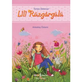 Lili Rüzgargülü - Tanya Stewner