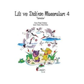 Lili ve Didi'nin Maceraları 4 Turnalar Birgül Yorulmaz