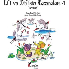 Lili ve Didi'nin Maceraları 4 Turnalar Birgül Yorulmaz
