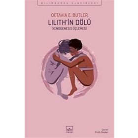 Lilith’in Dölü: Xenogenesis Üçlemesi