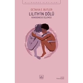 Lilith’in Dölü: Xenogenesis Üçlemesi