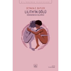 Lilith’in Dölü: Xenogenesis Üçlemesi