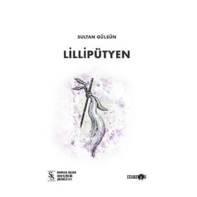 Lillipütyen - Sultan Gülsün