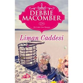 Liman Caddesi - Debbie Macomber
