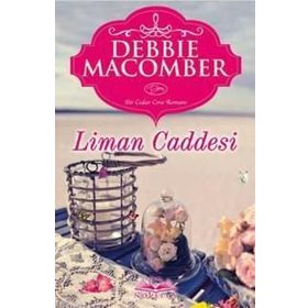 Liman Caddesi - Debbie Macomber
