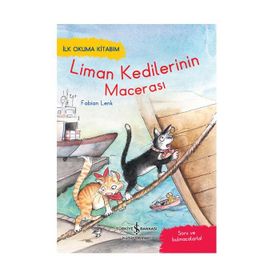 Liman Kedilerinin Macerası – İlk Okuma Kitabım - Fabian Lenk