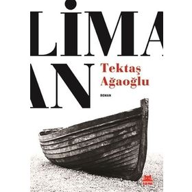 Liman - Tektaş Ağaoğlu