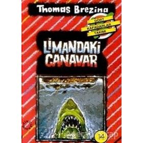 LIMANDAKI CANAVAR BÜYÜK DÖRT KAFADARLAR TAKIMI - 14 - THOMAS BREZINA