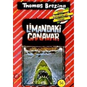 LIMANDAKI CANAVAR BÜYÜK DÖRT KAFADARLAR TAKIMI - 14 - THOMAS BREZINA