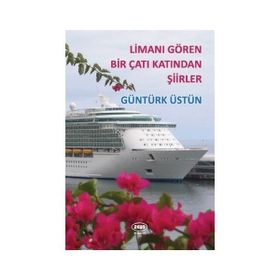 Limanı Gören Bir Çatı Katından Şiirler - Kolektif