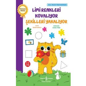 Limi Renkleri Kovalıyor Şekilleri Yakalıyor - İş Bankası Kültür Yayınları