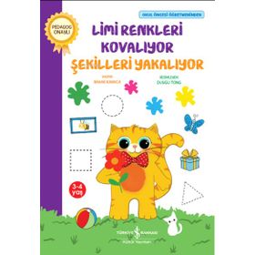 Limi Renkleri Kovalıyor Şekilleri Yakalıyor - İş Bankası Kültür Yayınları