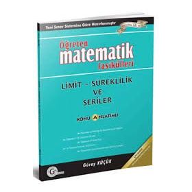 LIMIT VE SÜREKLILIK KONU ANLATIMLI ÖĞRETEN MATEMATIK FASIKÜLLERI - GÜRAY KÜÇÜK