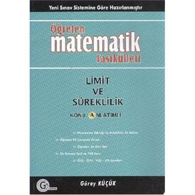 LIMIT VE SÜREKLILIK KONU ANLATIMLI ÖĞRETEN MATEMATIK FASIKÜLLERI - GÜRAY KÜÇÜK