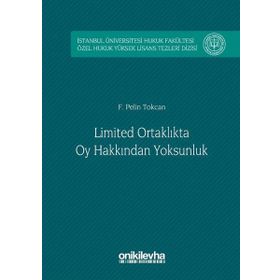 Limited Ortaklıkta Oy Hakkından Yoksunluk - F. Pelin Tokcan
