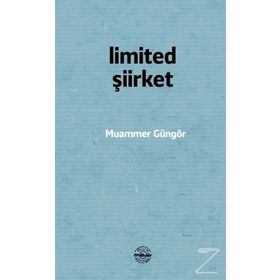 Limited Şiirket - Muammer Güngör