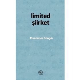 Limited Şiirket - Muammer Güngör