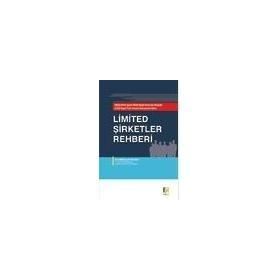 LIMITED ŞİRKETLER REHBERI 26.06.2012 GÜNLÜ 6335 SAYILI KANUNLA DEĞİŞİK 6102 SAYILI TÜRK TICARET KANUNUNA GÖRE - ALI ABDULLAH DOĞAN