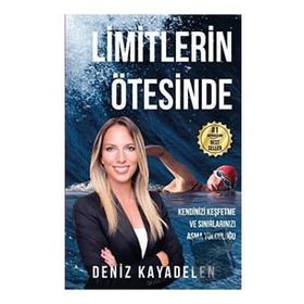 Limitlerin Ötesinde - Deniz Kayadelen