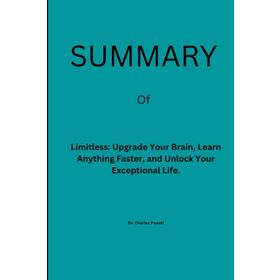 Limitless: Upgrade Your Brain, Learn Anything Faster, and Unlock Your Exceptional Life - Jim Kwik