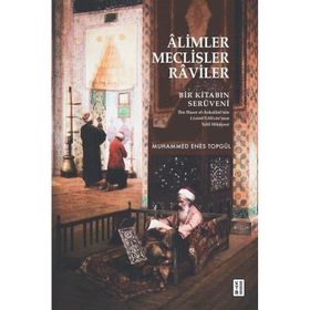 Âlimler Meclisler Raviler Muhammed Enes Topgül