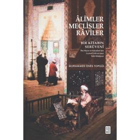 Âlimler Meclisler Raviler Muhammed Enes Topgül