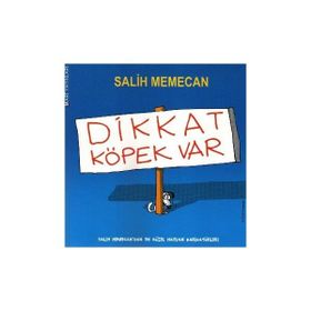 Limon ile Zeytin-Dikkat Köpek Var-Mart Yayınları