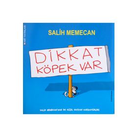 Limon ile Zeytin-Dikkat Köpek Var-Mart Yayınları