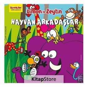 Limon ile Zeytin Hayvan Arkadaşlar-Mart Yayınları