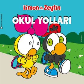 Limon ile Zeytin Okul Yolları-Mart Yayınları