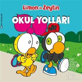 Limon ile Zeytin Okul Yolları-Mart Yayınları