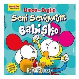Limon ile Zeytin - Seni Seviyorum Babişko - Salih Memecan