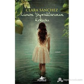 LIMON YAPRAKLARININ KOKUSU - CLARA SANCHEZ
