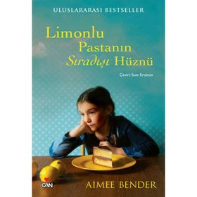 Limonlu Pastanın Sıradışı Hüznü - Aimee Bender