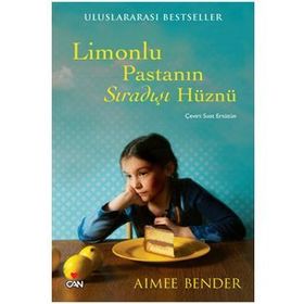 Limonlu Pastanın Sıradışı Hüznü - Aimee Bender