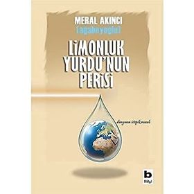 Limonluk Yurdunun Perisi - Dünyanın Ütopik Masalı - Meral Akıncı