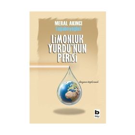 Limonluk Yurdu'un Perisi - Meral Akıncı Ağabeyoğlu